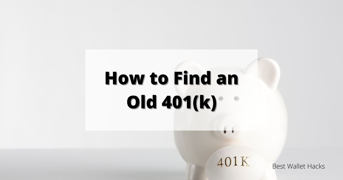 how-to-find-an-old-or-missing-401(k)