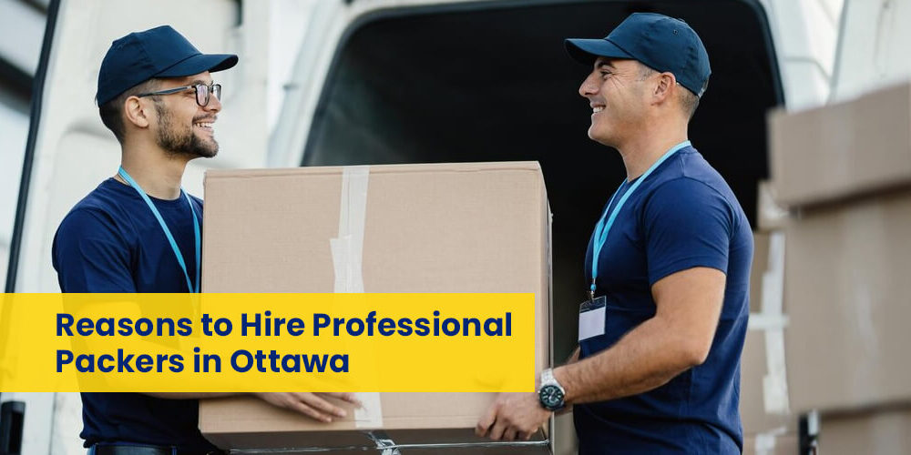 5-reasons-why-hiring-professional-packers-in-ottawa-saves-you-time-and-money!